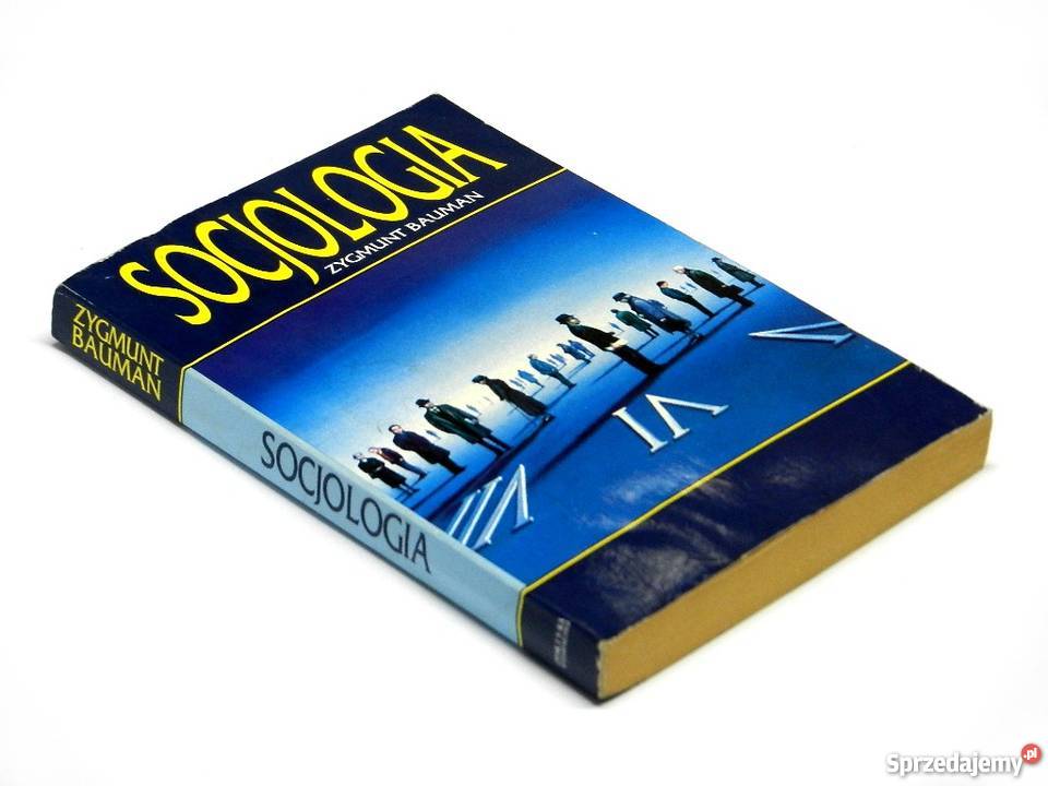 Socjologia ZYGMUNT BAUMAN FA psychologia, socjologia Goleniów sprzedam