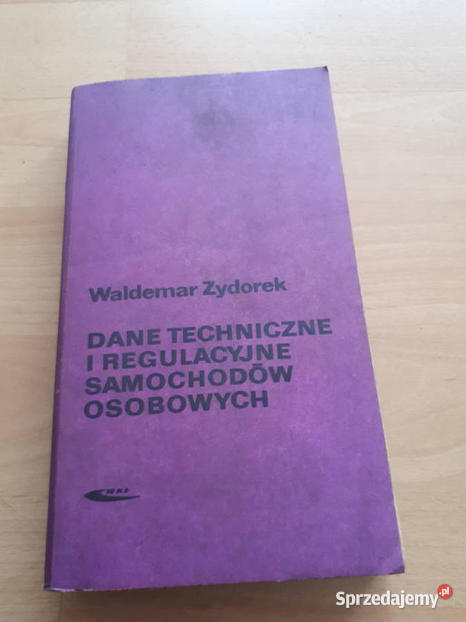 Dane techniczne i regulacyjne samochodów Poradniki, albumy i reportaże Gliwice