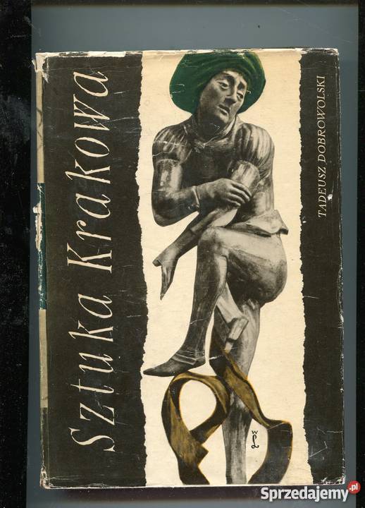 Sztuka Krakowa Tadeusz Dobrowolski