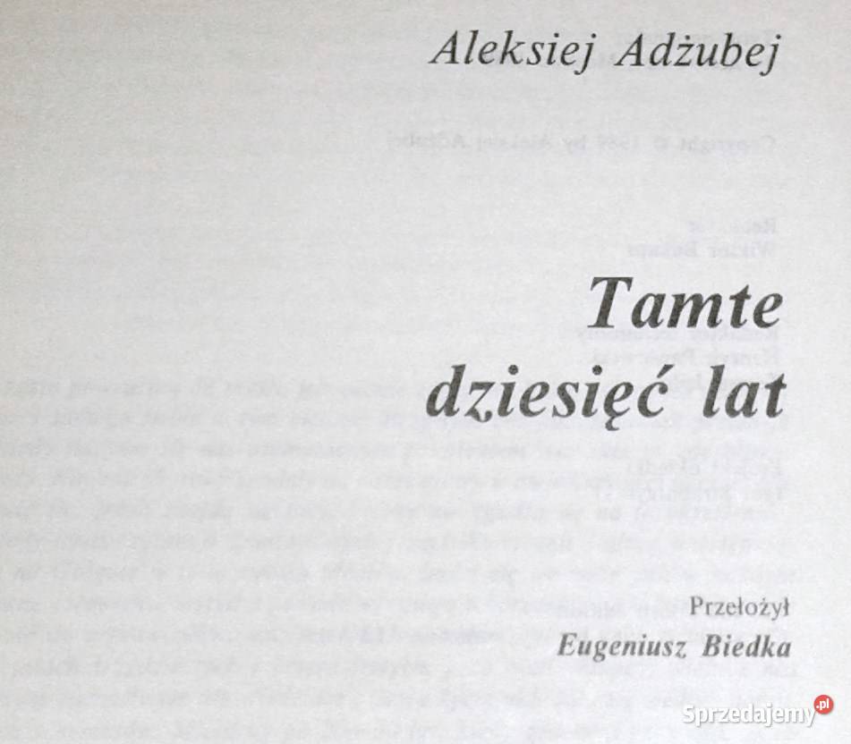 Tamte dziesięć lat A Adżubej Pozostałe