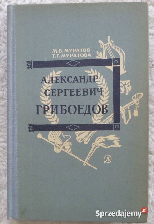 Aleksandr S Gribojedow M i T Muratow rosyjsku Warszawa