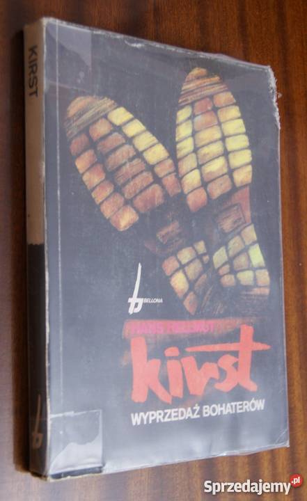 Hans Hellmut Kirst Wyprzedaż bohaterów Parczew