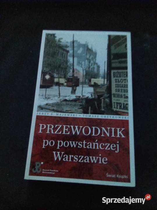 Przewodnik powstańczej Warszawie Warszawa