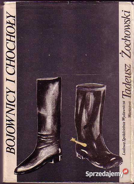 218 BOJOWNICY I CHOCHOŁY TADEUSZ ŻOCHOWSKI Czyrna