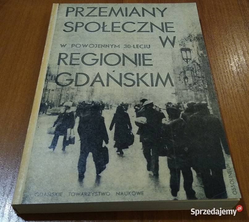 Przemiany społeczne w regionie gdańskim w miękka Gdańsk