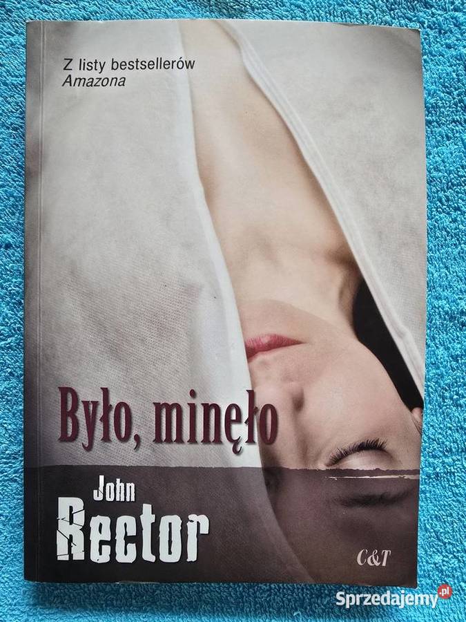 John Rector Było minęło literacki thriller Gryfice