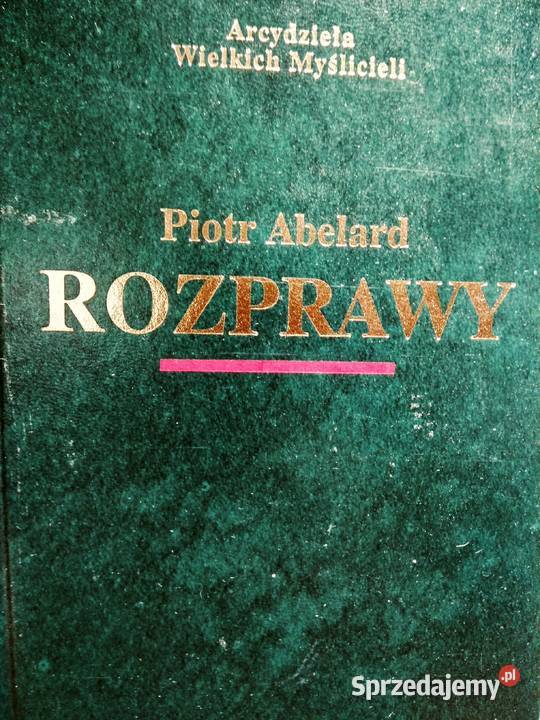 Abelard Rozprawy książki prezenty Bródno Warszawa