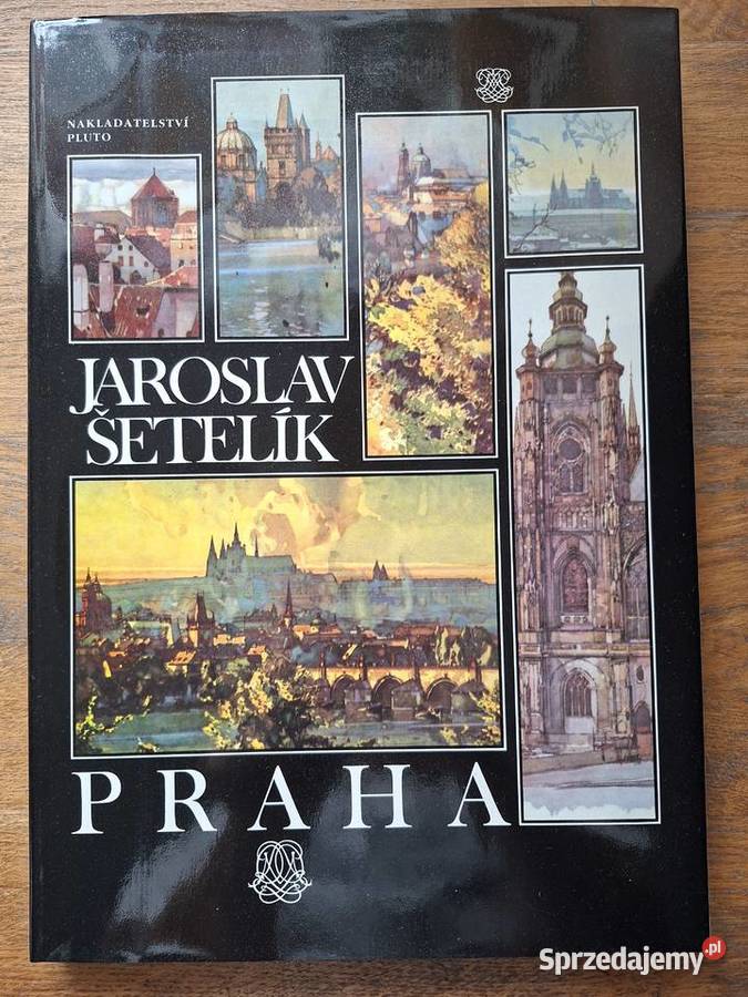 Praha Jaroslav Setelik j czeski ang niem franc Rok wydania 1992 Kraków sprzedam