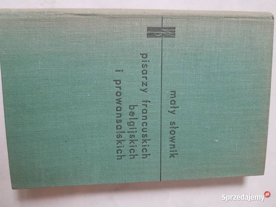 mały słownik pisarzy francuskich belgijskich i
