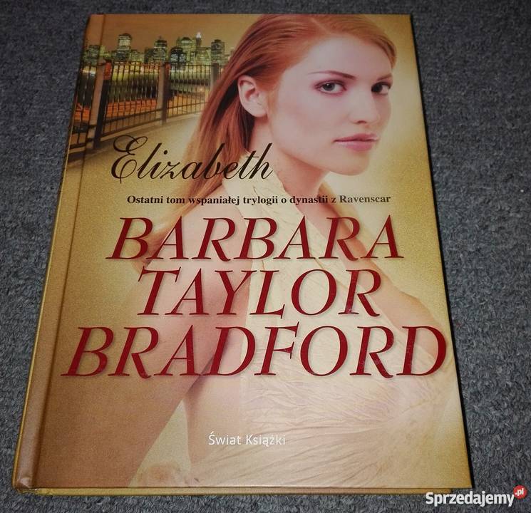 Elizabeth Barbara Taylor Bradford o dynastii z Gdańsk
