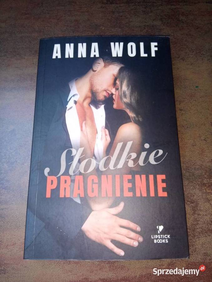 Anna Wolf Słodkie pragnienie Giżycko