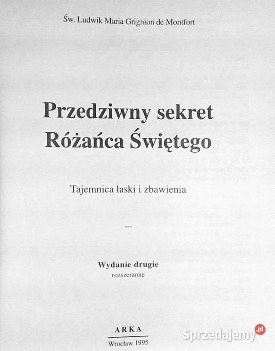 Przedziwny sekret Różańca Świętego Św Ludwik Rok wydania 1995 Pozostałe Chełm