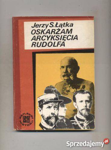 Oskarżam arcyksięcia Rudolfa Pozostałe
