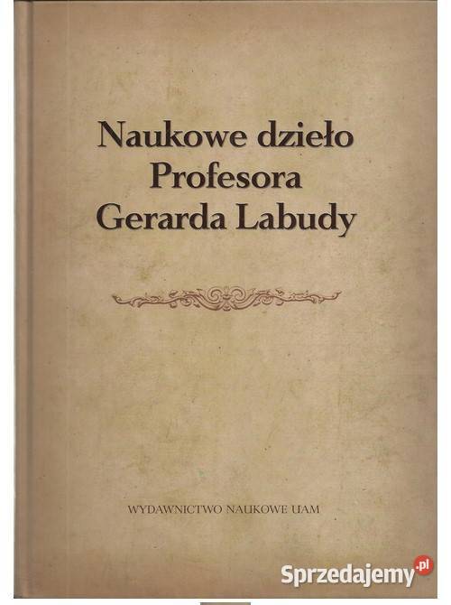 Naukowe dzieło profesora Gerarda Labudy Łódź sprzedam