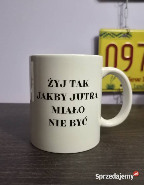 Foto Kubek z tekstem motywującym Żyj tak jakby Wyposażenie wnętrz Łódź