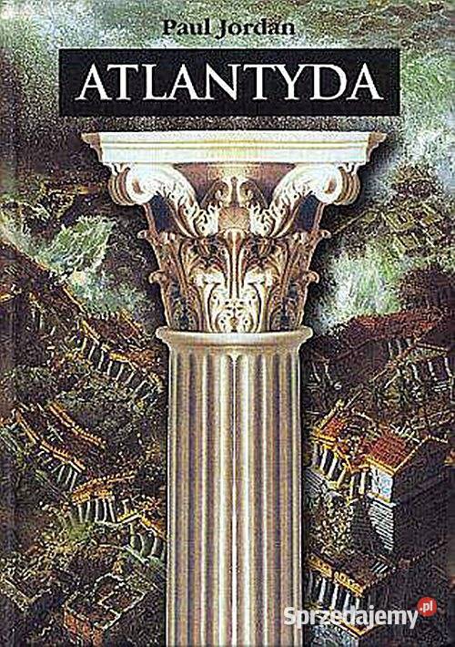 ATLANTYDA Paul Jordan wyd Świat Książki 2003 Chorzów sprzedam