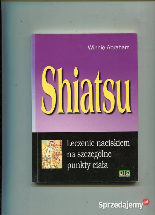 Shiatsu Leczenie naciskiem na szczególne punkty Szczecin