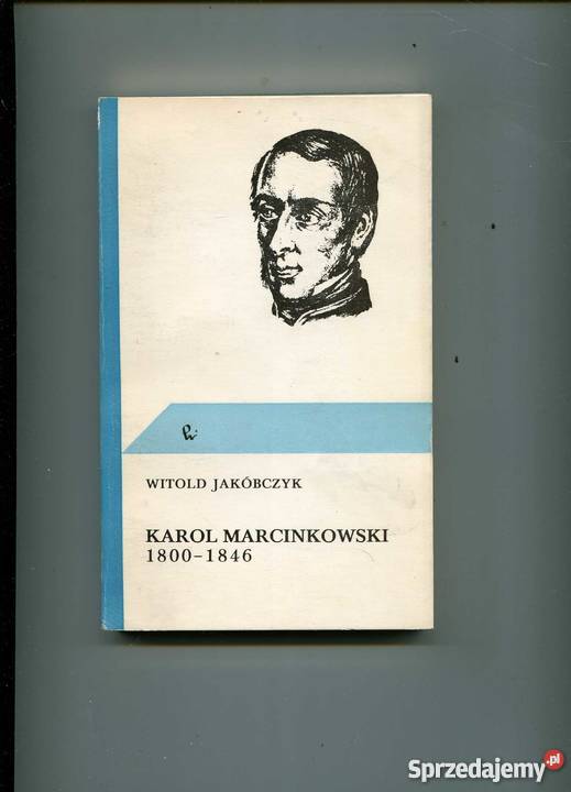 Karol Marcinkowski 18001846 Rok wydania 1981 zachodniopomorskie Szczecin