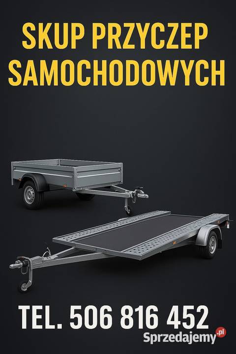 SKUP PRZYCZEPEK SAMOCHODOWYCH PRZYCZEP LEKKICH Chorzów