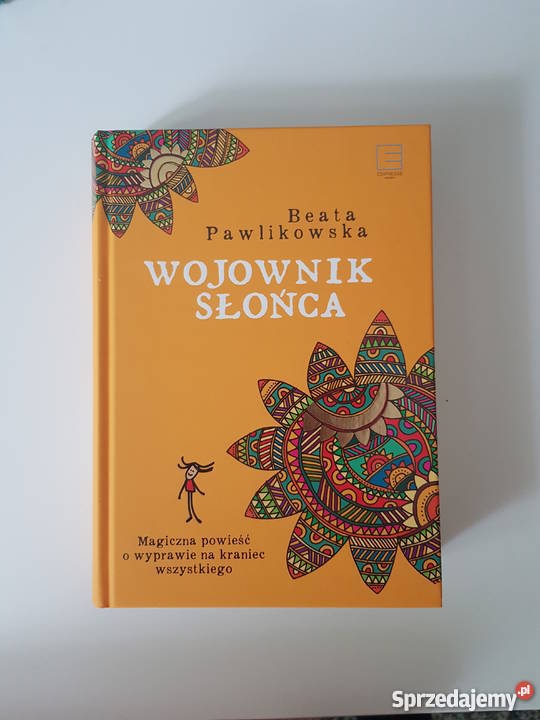 Nowa Wojownik słońca Beata Pawlikowska mazowieckie Warszawa