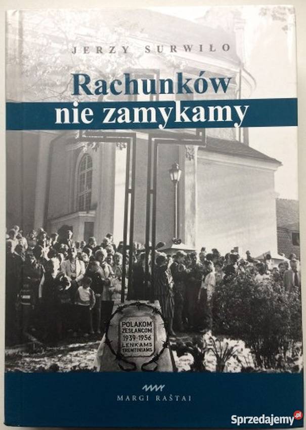 RACHUNKÓW NIE ZAMYKAMY JERZY SURWIŁO Słupsk