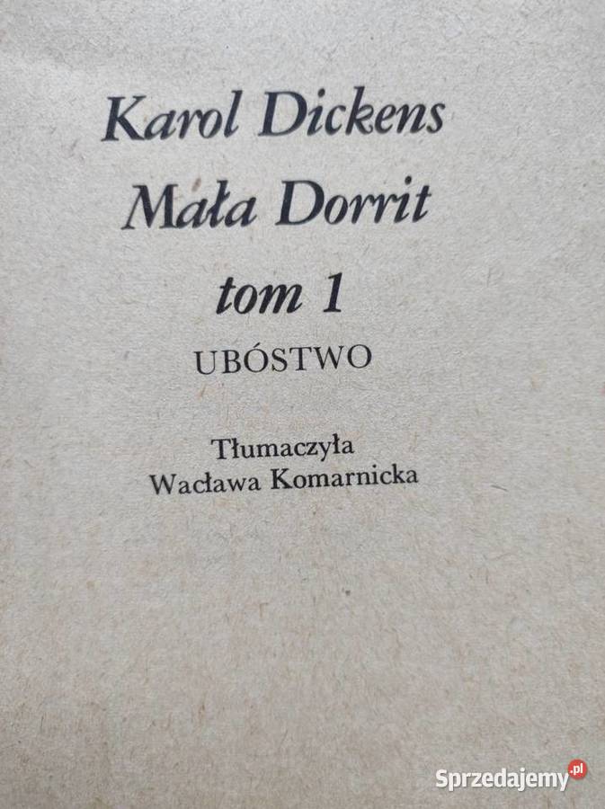 Mała Dorrit tom 1 2 Karol Dickens świętokrzyskie Kielce sprzedam