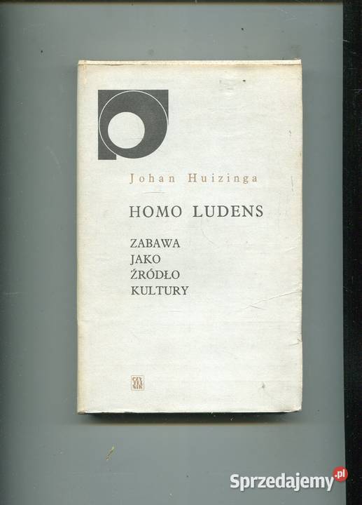 Homo Ludens Zabawa jako źródło kultury Johan Szczecin sprzedam