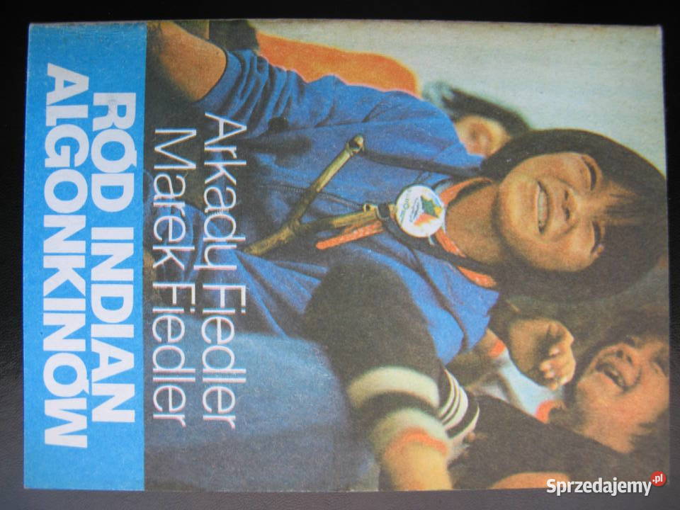 Arkady Fiedler Marek Fiedler Ród Indian wielkopolskie Poznań
