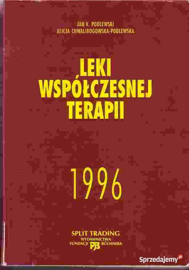 541LEKI WSPÓŁCZESNEJ TERAPII JAN K PODLEWSKI I I Czyrna
