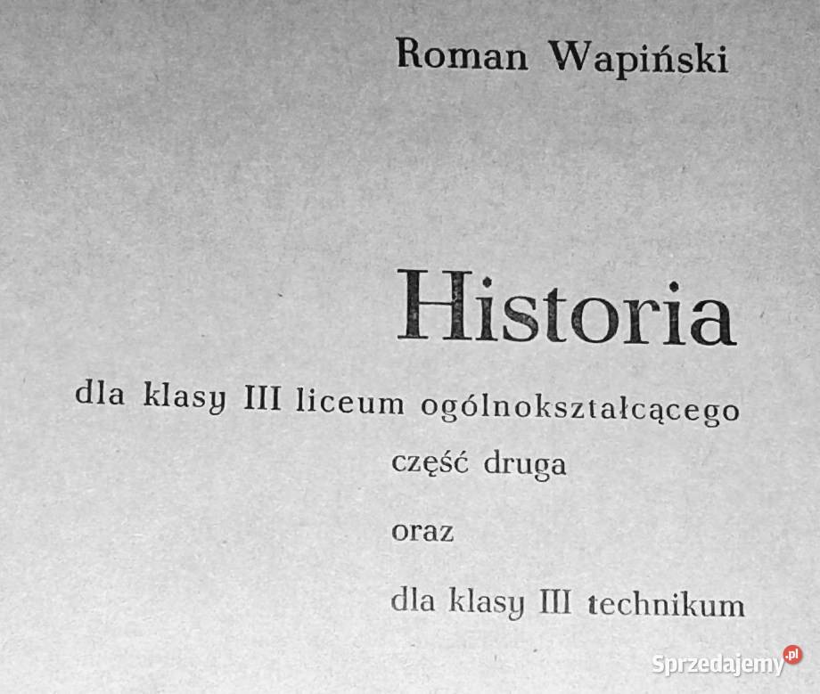 Historia kl3 cz2 LO i tech kl 3 Roman Wapiński Chełm