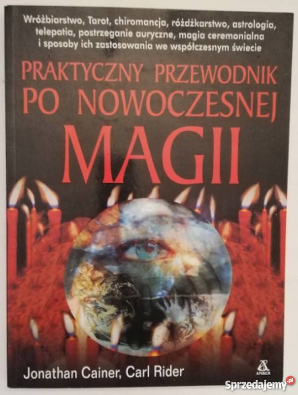 PRAKTYCZNY PRZEWODNIK NOWOCZESNEJ MAGII Bielsko-Biała sprzedam