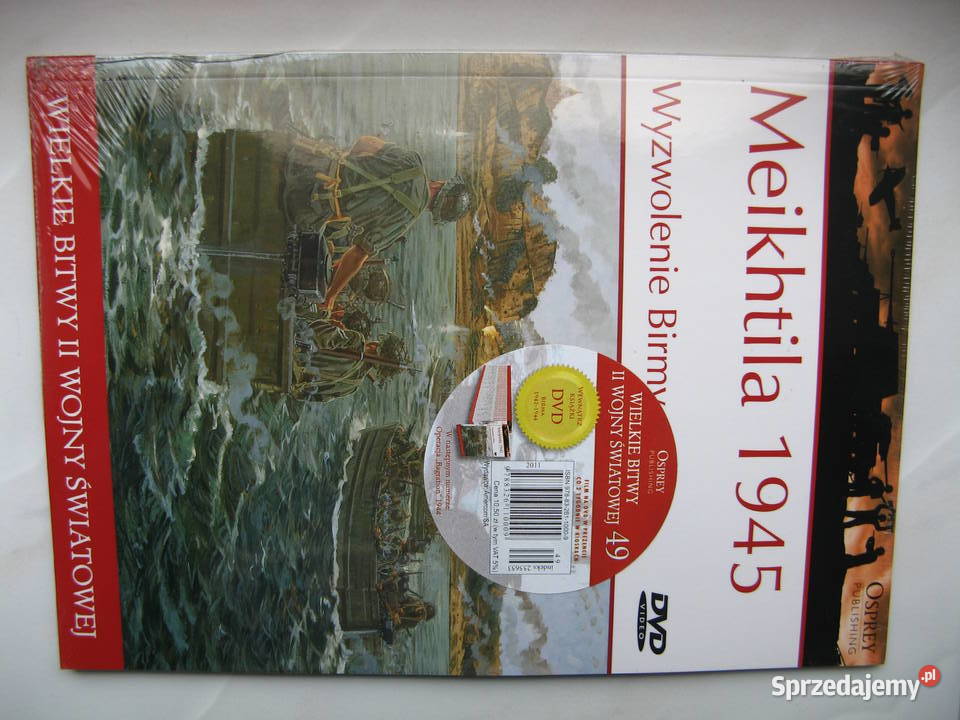 Osprey Meikhtila 1945 Wyzwolenie Birmy książka Rok wydania 2011
