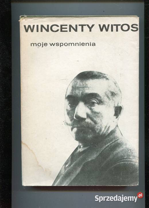 Moje wspomnienia Wincenty Witos Szczecin