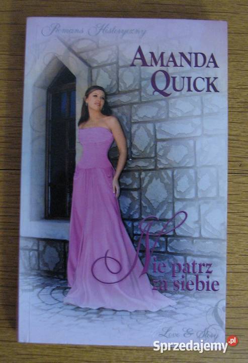 Amanda Quick Nie patrz siebie Parczew
