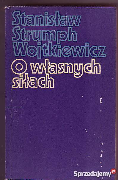 5616 O WŁASNYCH SIŁACH STANISŁAW STRUMPH WOJTKIE sprzedam
