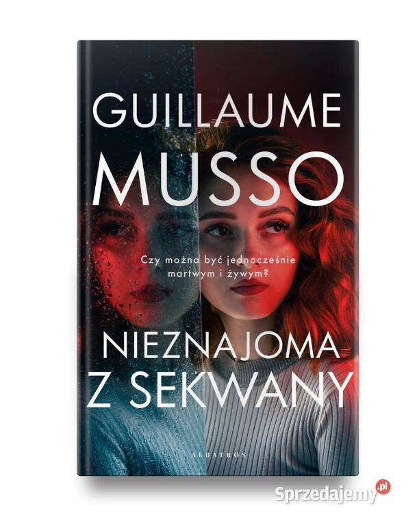 Nieznajoma z Sekwany Guillaume Musso Katowice