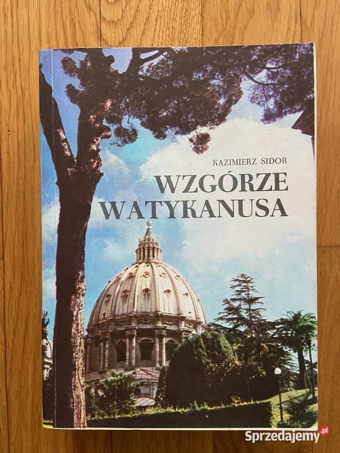 Kazimierz Sidor Wzgórze Watykanusa