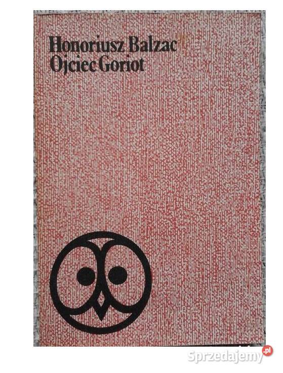 Ojciec Goriot Balzak js Osięciny