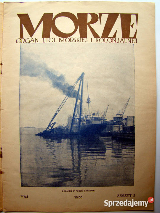 Morze - Nr 5 1933 Rok X. Organ Ligi Morskiej i Kolonialnej