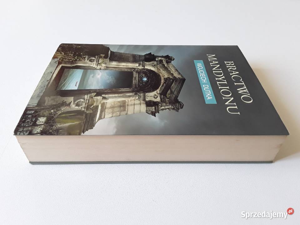 BRACTWO MANDYLIONU Wojciech Dutka Gorzów Wielkopolski