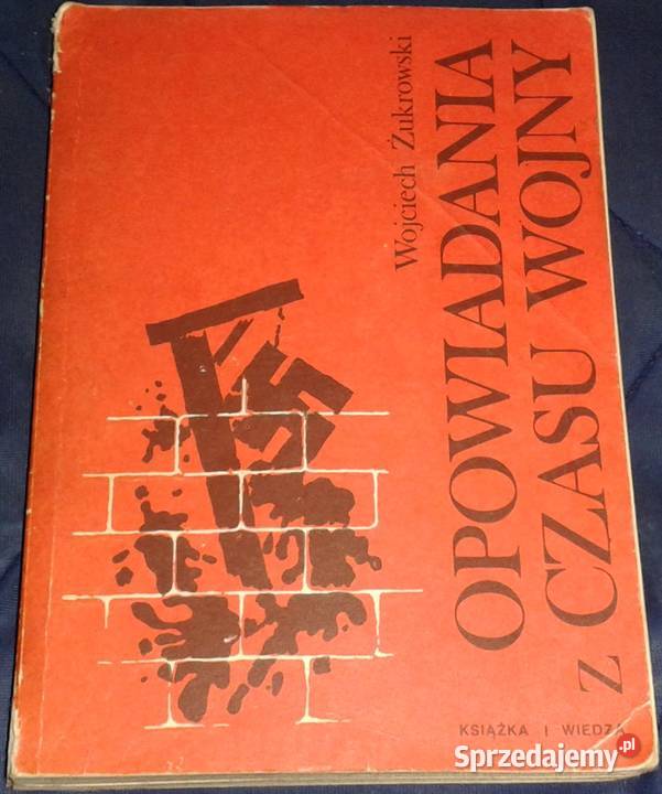 Opowiadania z czasu wojny Żukrowski Wojciech Chełm