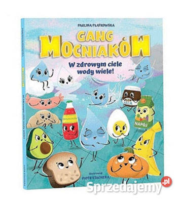 nowa książka gang mocniaków w zdrowym ciele wody Artykuły szkolne Bydgoszcz