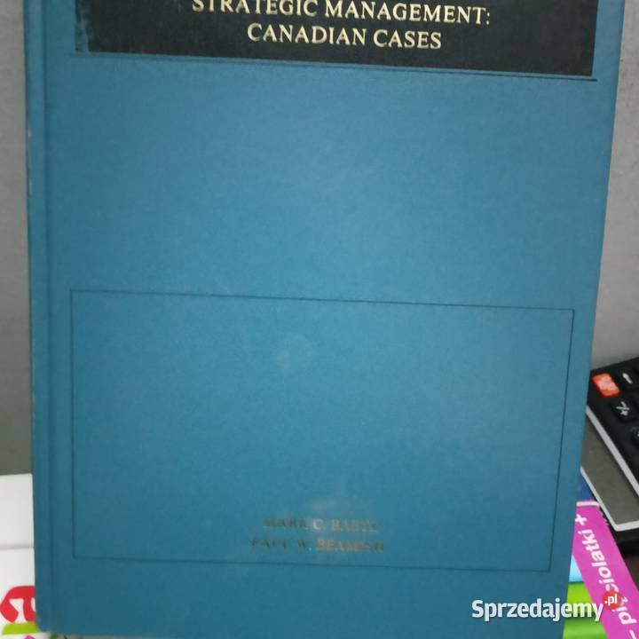 Strategic Management Canadian Cases książki Kultura i Rozrywka Gdańsk