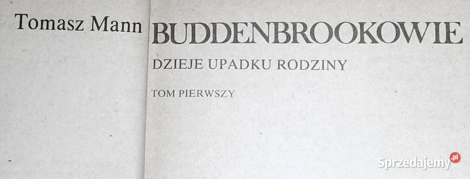 Buddenbrookowie Tom 1 i 2 Thomas Mann Rok wydania 1988 Chełm