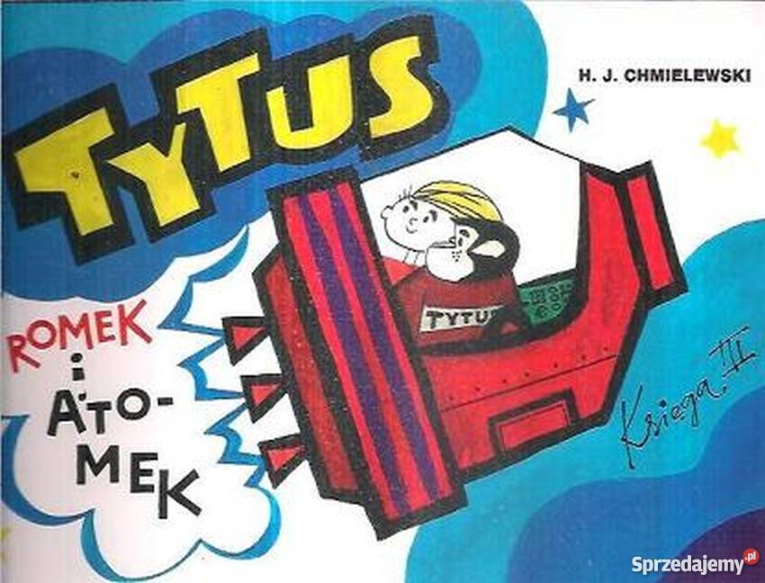 TYTUS ROMEK I ATOMEK KSIĘGA III Rok wydania 2009 Piła