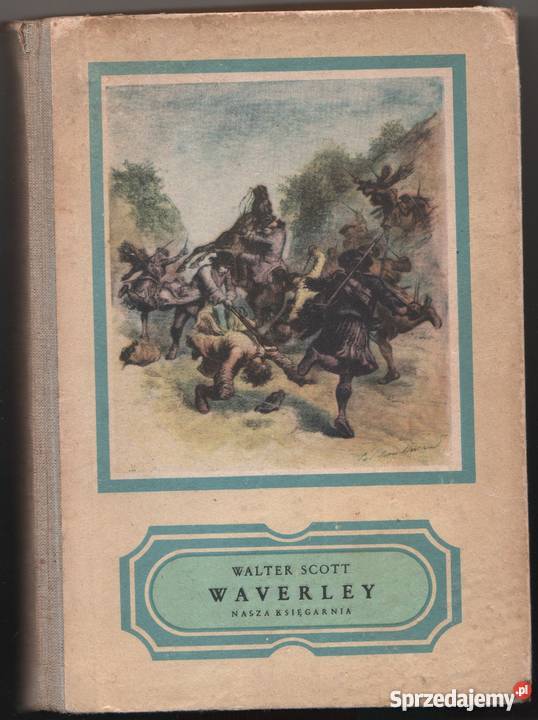 WAVERLEY CZYLI SZEŚĆDZIESIĄT LAT TEMU SCOTT Rok wydania 1958