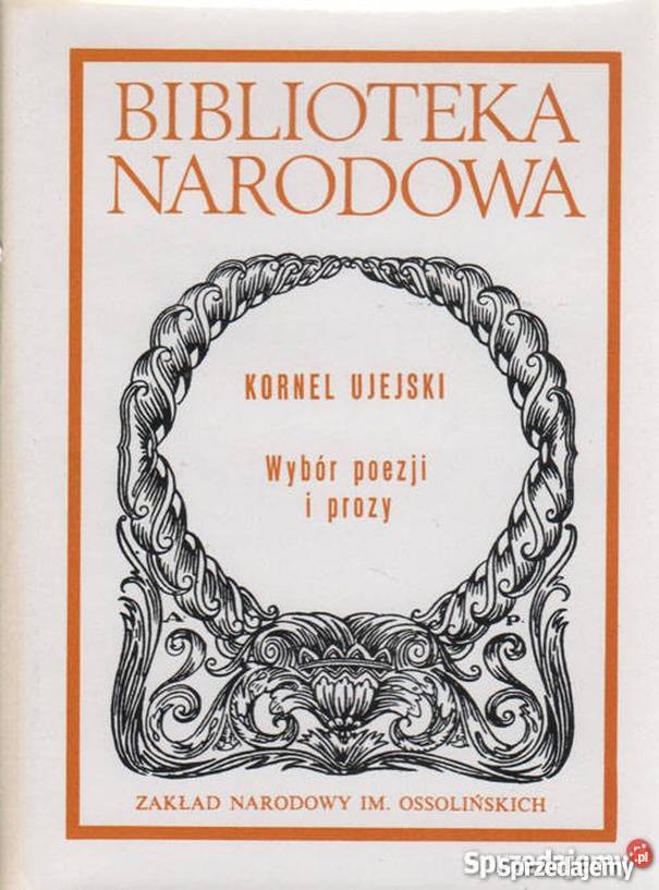 WYBÓR POEZJI I PROZY UJEJSKI KORNEL podkarpackie Rzeszów