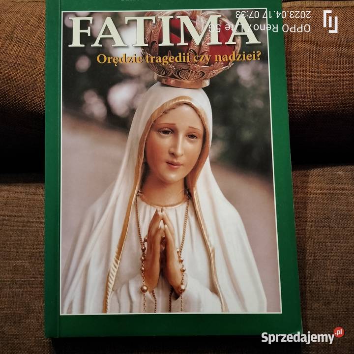 Książka Fatima Orędzie tragedii czy nadziei Leszno