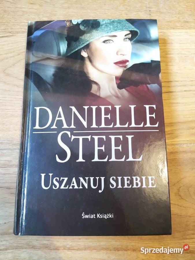 Uszanuj siebie Danielle Steel 2008 Stalowa Wola