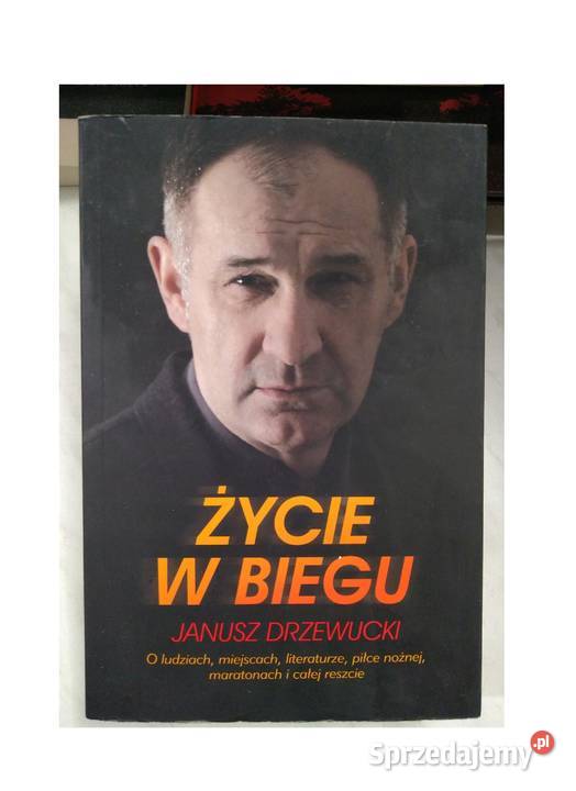 Życie w biegu Janusz Drzewucki Osięciny